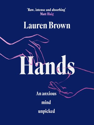 cover image of Hands: an Anxious Mind Unpicked